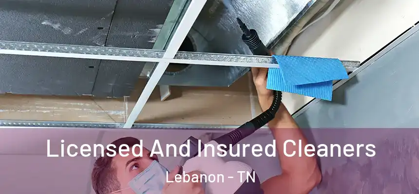  Licensed And Insured Cleaners Lebanon - TN
